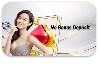 No Bonus Deposit
